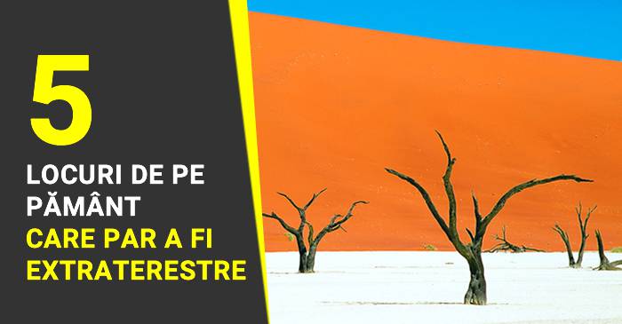 Top 5 locuri uluitoare de pe Pământ, care par extraterestre FACEBOOK_compressed