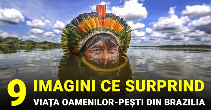 Oamenii-pește - Viața unui trib brazilian, surprinsă în 9 imagini uimitoare facebook_compressed